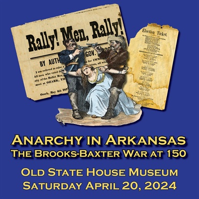 Brooks-Baxter War Presentation Planned for April 20